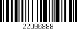 Código de barras (EAN, GTIN, SKU, ISBN): '22096888'