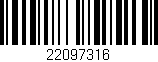 Código de barras (EAN, GTIN, SKU, ISBN): '22097316'