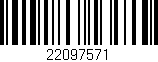 Código de barras (EAN, GTIN, SKU, ISBN): '22097571'