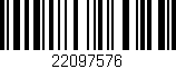 Código de barras (EAN, GTIN, SKU, ISBN): '22097576'