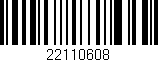 Código de barras (EAN, GTIN, SKU, ISBN): '22110608'