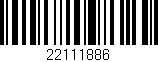 Código de barras (EAN, GTIN, SKU, ISBN): '22111886'
