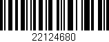 Código de barras (EAN, GTIN, SKU, ISBN): '22124680'