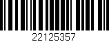 Código de barras (EAN, GTIN, SKU, ISBN): '22125357'