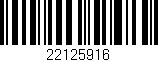 Código de barras (EAN, GTIN, SKU, ISBN): '22125916'