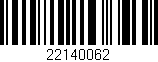 Código de barras (EAN, GTIN, SKU, ISBN): '22140062'