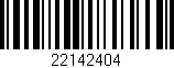Código de barras (EAN, GTIN, SKU, ISBN): '22142404'