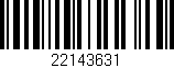 Código de barras (EAN, GTIN, SKU, ISBN): '22143631'