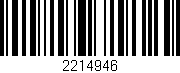 Código de barras (EAN, GTIN, SKU, ISBN): '2214946'