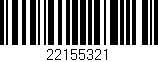 Código de barras (EAN, GTIN, SKU, ISBN): '22155321'