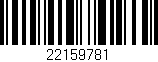Código de barras (EAN, GTIN, SKU, ISBN): '22159781'