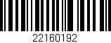 Código de barras (EAN, GTIN, SKU, ISBN): '22160192'