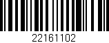 Código de barras (EAN, GTIN, SKU, ISBN): '22161102'