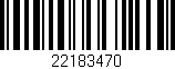Código de barras (EAN, GTIN, SKU, ISBN): '22183470'
