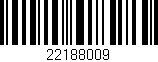 Código de barras (EAN, GTIN, SKU, ISBN): '22188009'