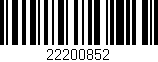 Código de barras (EAN, GTIN, SKU, ISBN): '22200852'