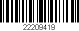 Código de barras (EAN, GTIN, SKU, ISBN): '22209419'
