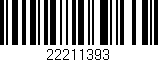 Código de barras (EAN, GTIN, SKU, ISBN): '22211393'
