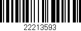 Código de barras (EAN, GTIN, SKU, ISBN): '22213593'