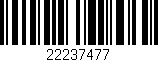 Código de barras (EAN, GTIN, SKU, ISBN): '22237477'