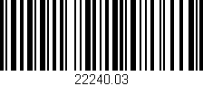 Código de barras (EAN, GTIN, SKU, ISBN): '22240.03'