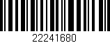 Código de barras (EAN, GTIN, SKU, ISBN): '22241680'