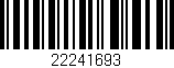Código de barras (EAN, GTIN, SKU, ISBN): '22241693'