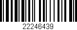Código de barras (EAN, GTIN, SKU, ISBN): '22246439'
