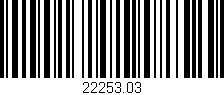 Código de barras (EAN, GTIN, SKU, ISBN): '22253.03'