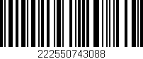 Código de barras (EAN, GTIN, SKU, ISBN): '222550743088'