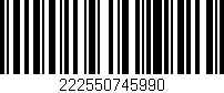 Código de barras (EAN, GTIN, SKU, ISBN): '222550745990'