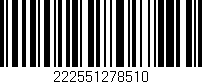 Código de barras (EAN, GTIN, SKU, ISBN): '222551278510'