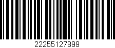 Código de barras (EAN, GTIN, SKU, ISBN): '22255127899'