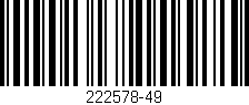 Código de barras (EAN, GTIN, SKU, ISBN): '222578-49'