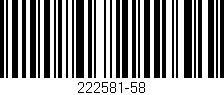 Código de barras (EAN, GTIN, SKU, ISBN): '222581-58'