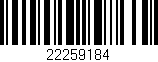 Código de barras (EAN, GTIN, SKU, ISBN): '22259184'