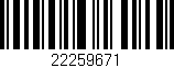 Código de barras (EAN, GTIN, SKU, ISBN): '22259671'