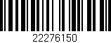 Código de barras (EAN, GTIN, SKU, ISBN): '22276150'