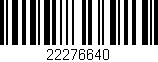 Código de barras (EAN, GTIN, SKU, ISBN): '22276640'