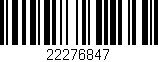 Código de barras (EAN, GTIN, SKU, ISBN): '22276847'