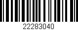 Código de barras (EAN, GTIN, SKU, ISBN): '22283040'