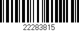Código de barras (EAN, GTIN, SKU, ISBN): '22283815'