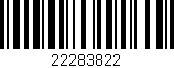 Código de barras (EAN, GTIN, SKU, ISBN): '22283822'