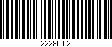 Código de barras (EAN, GTIN, SKU, ISBN): '22286.02'