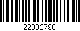 Código de barras (EAN, GTIN, SKU, ISBN): '22302790'