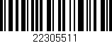 Código de barras (EAN, GTIN, SKU, ISBN): '22305511'