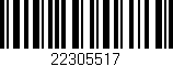 Código de barras (EAN, GTIN, SKU, ISBN): '22305517'