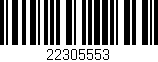 Código de barras (EAN, GTIN, SKU, ISBN): '22305553'