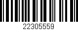 Código de barras (EAN, GTIN, SKU, ISBN): '22305559'