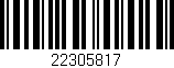 Código de barras (EAN, GTIN, SKU, ISBN): '22305817'